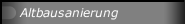 Altbausanierung